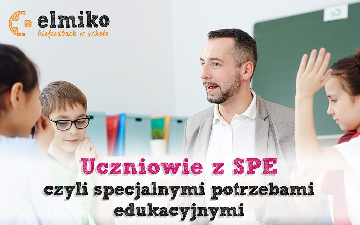 Uczniowie Z SPE Czyli Specjalnymi Potrzebami Edukacyjnymi Biofeedback W Szkole